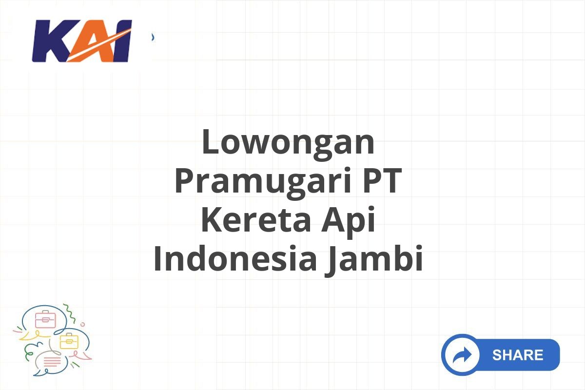 Lowongan Pramugari PT Kereta Api Indonesia Jambi