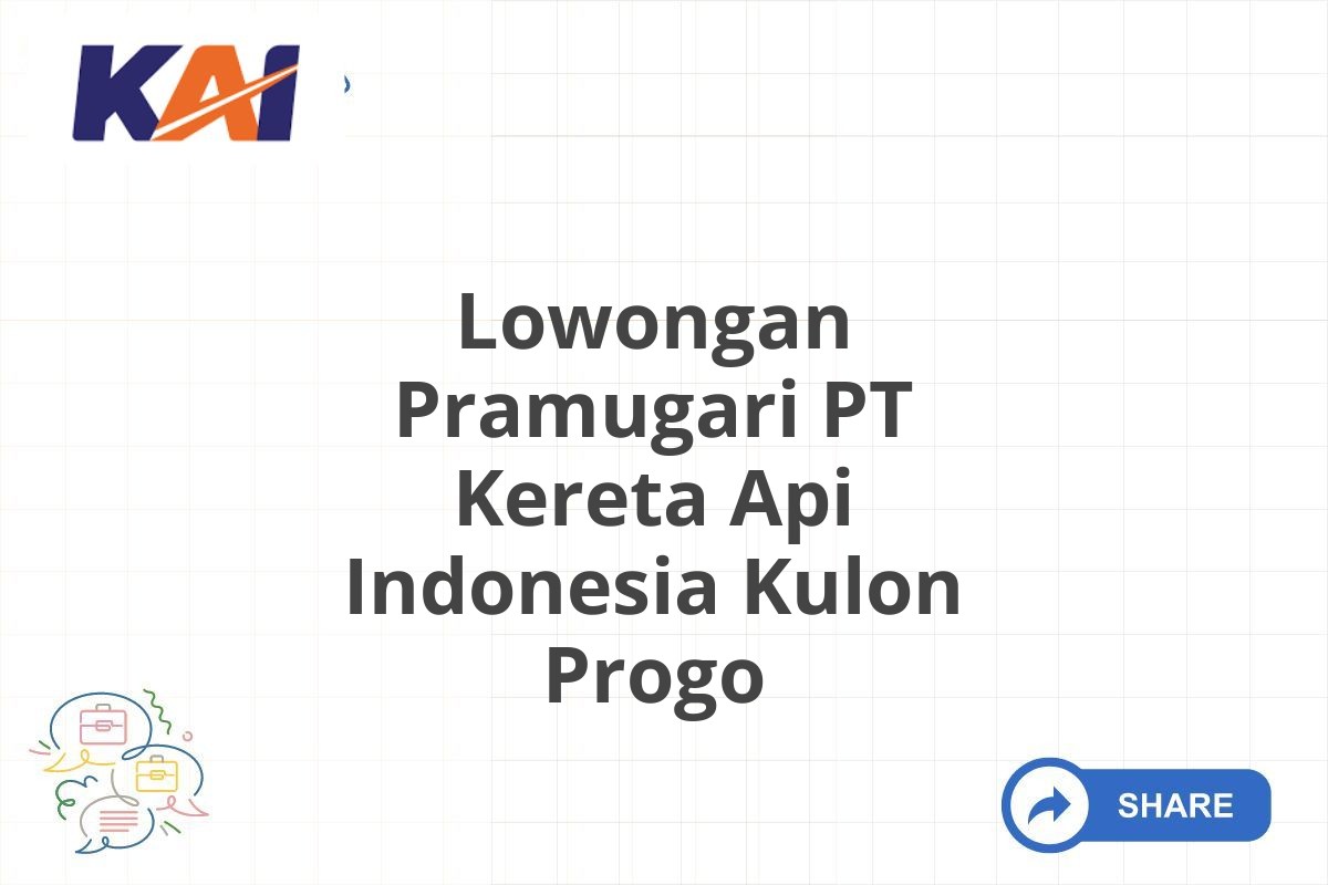 Lowongan Pramugari PT Kereta Api Indonesia Kulon Progo