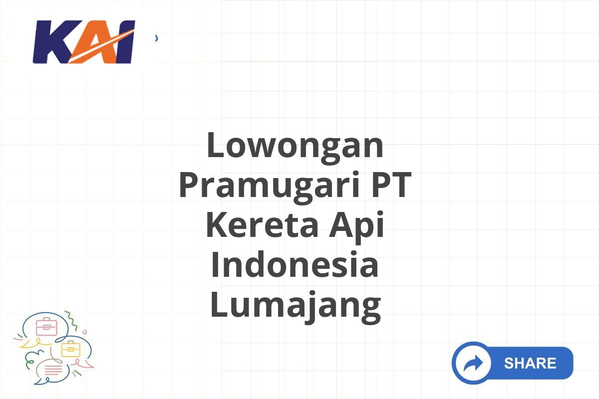 Lowongan Pramugari PT Kereta Api Indonesia Lumajang