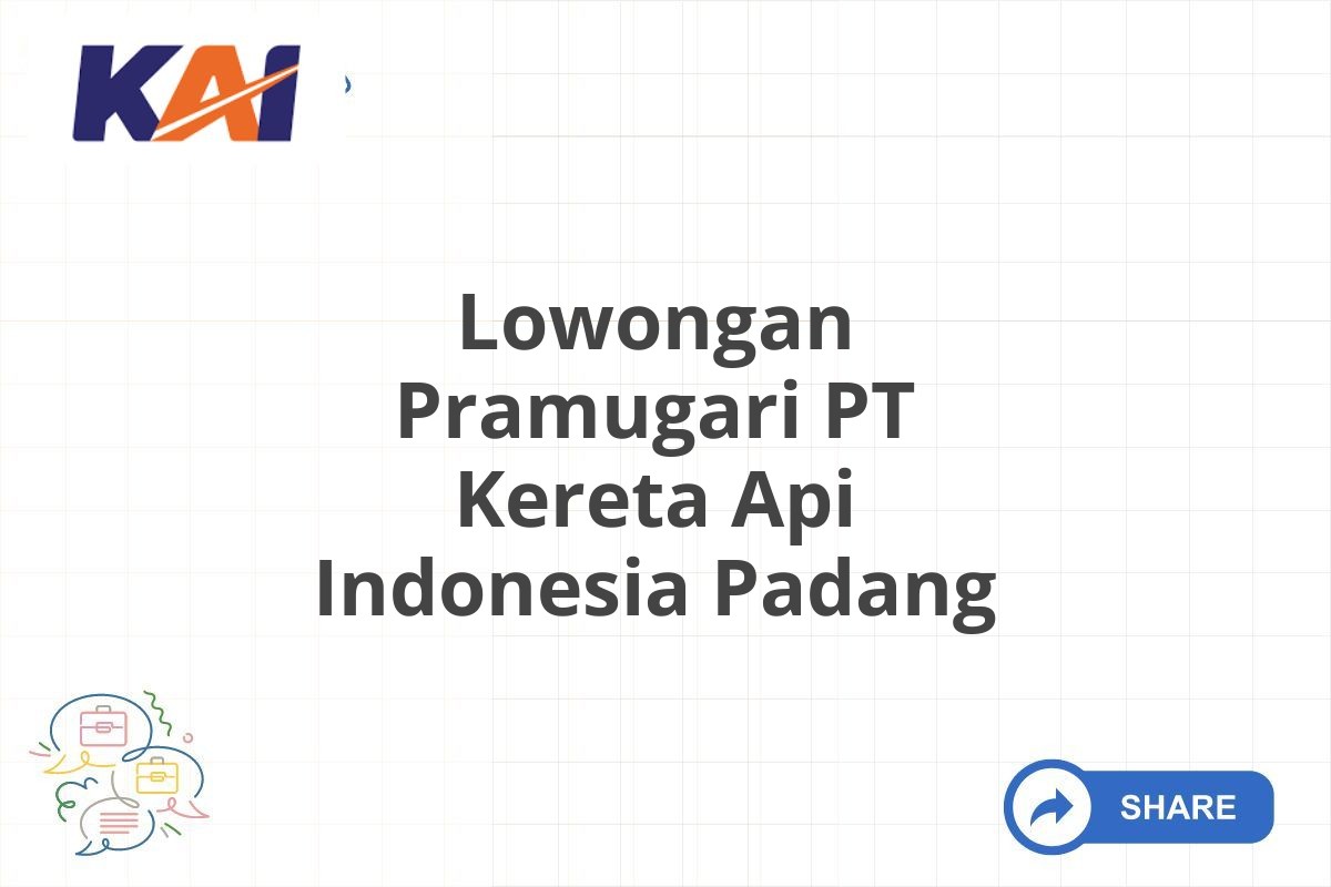 Lowongan Pramugari PT Kereta Api Indonesia Padang