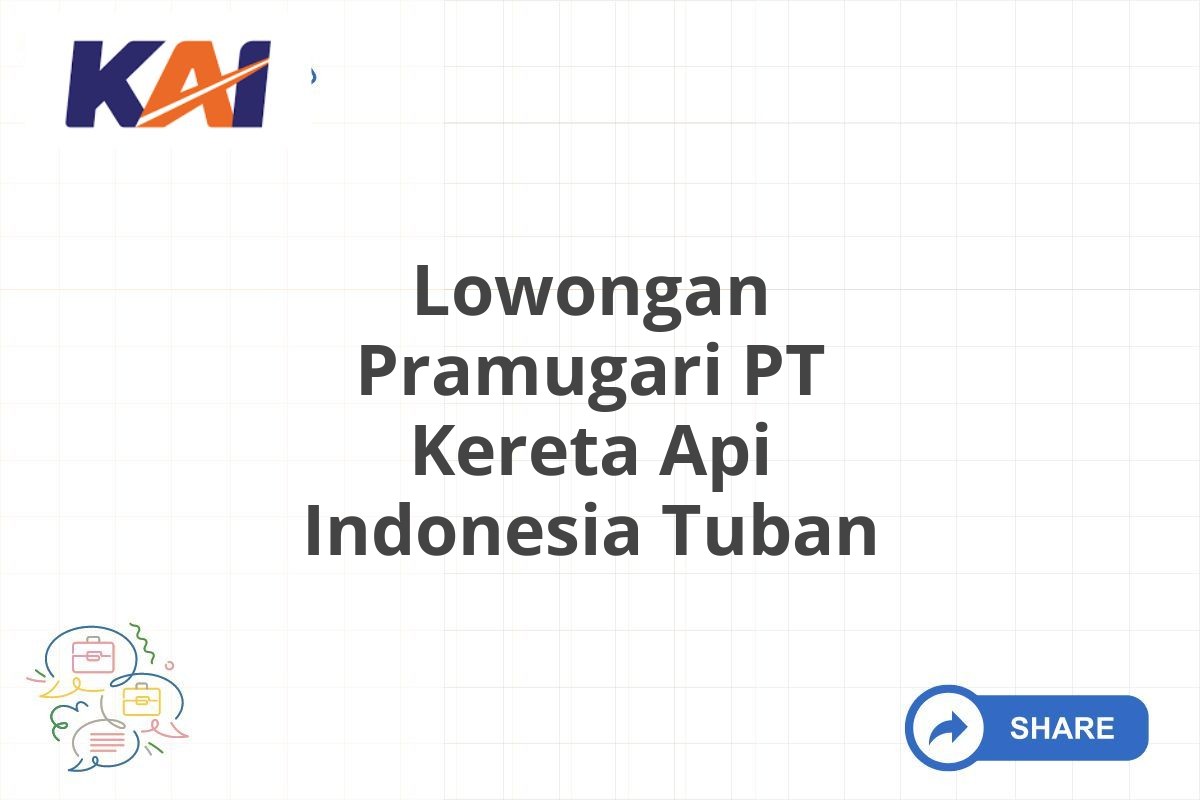 Lowongan Pramugari PT Kereta Api Indonesia Tuban