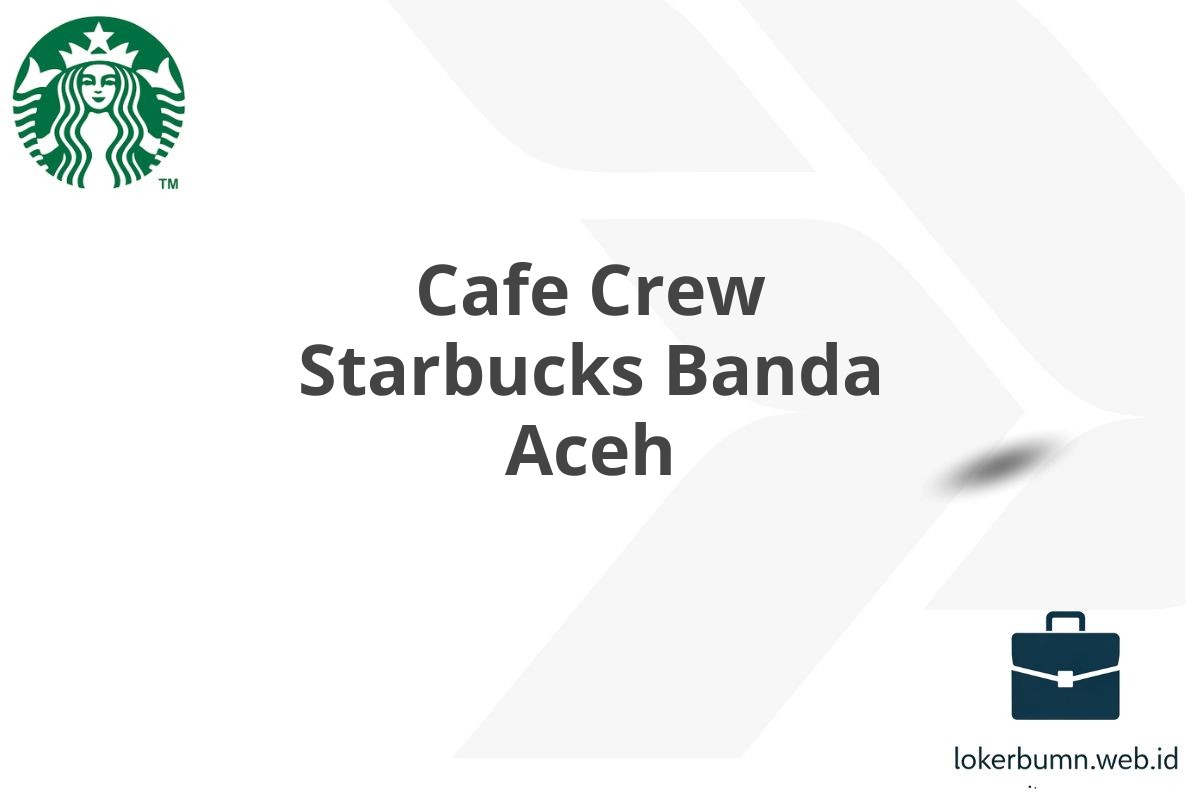 Cafe Crew Starbucks Banda Aceh