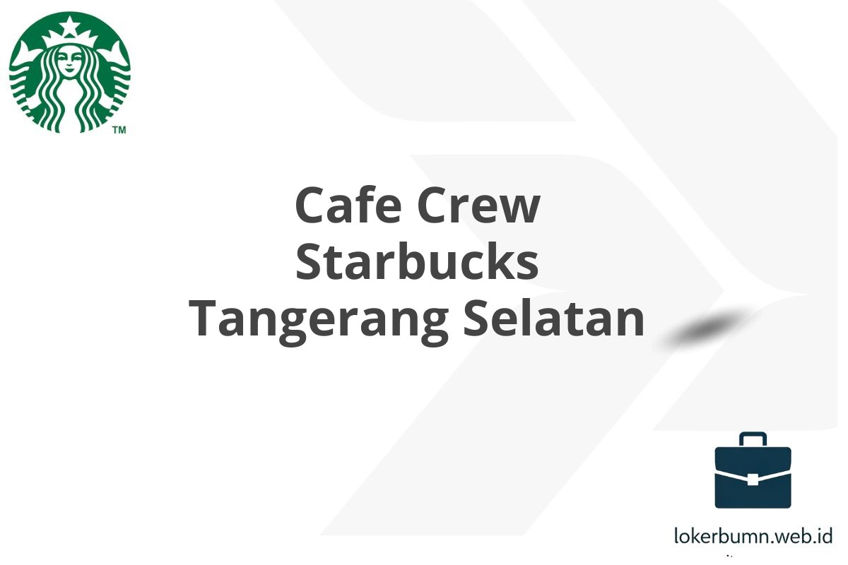 Cafe Crew Starbucks Tangerang Selatan