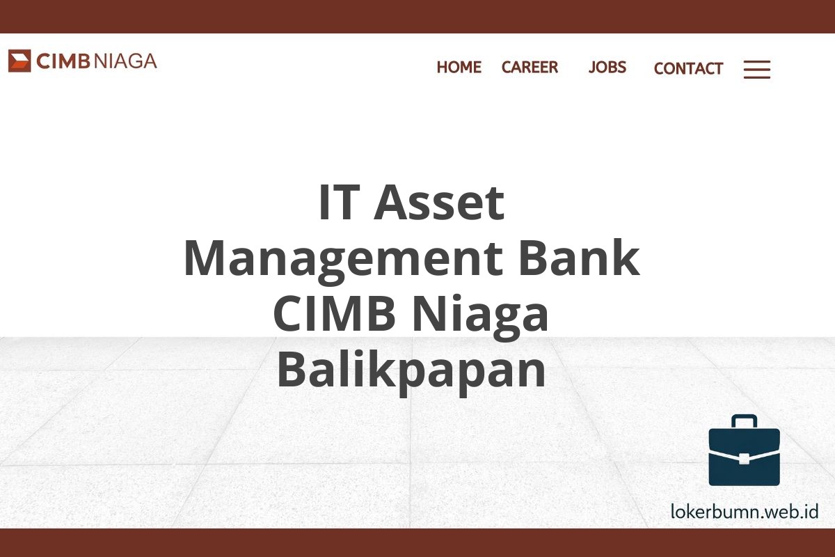 IT Asset Management Bank CIMB Niaga Balikpapan