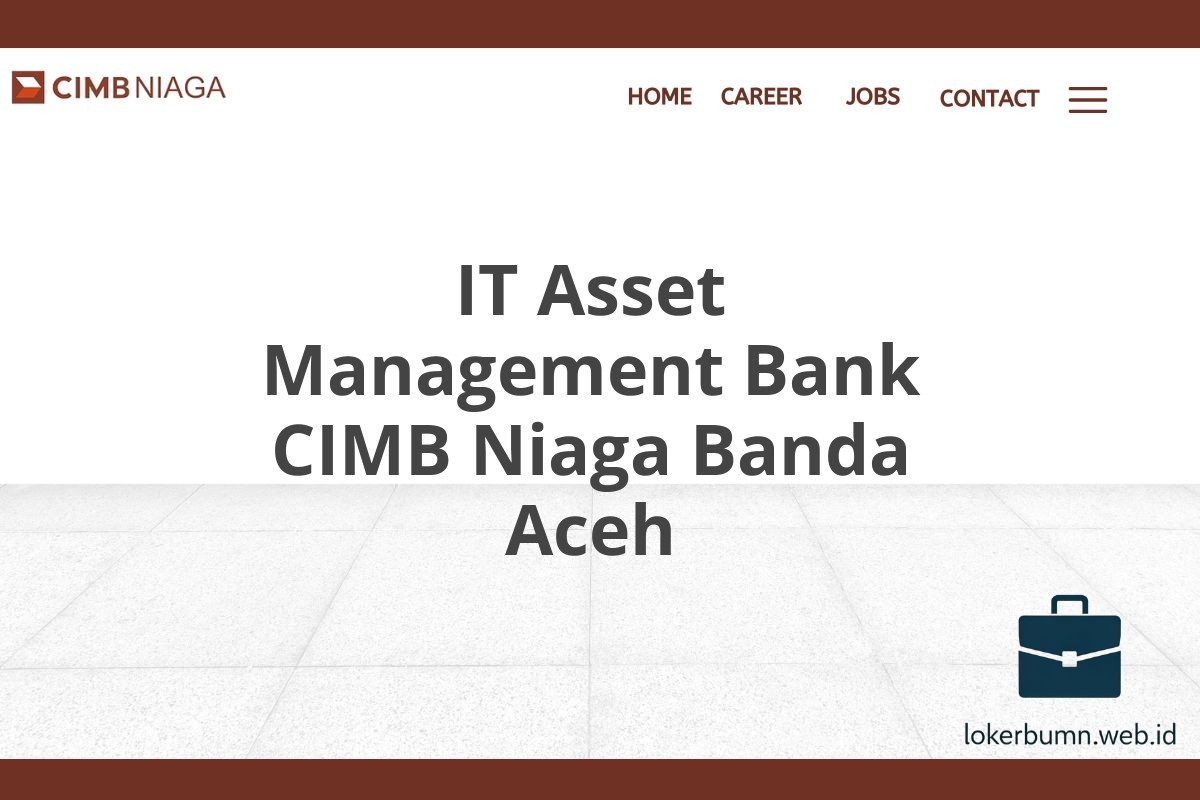 IT Asset Management Bank CIMB Niaga Banda Aceh