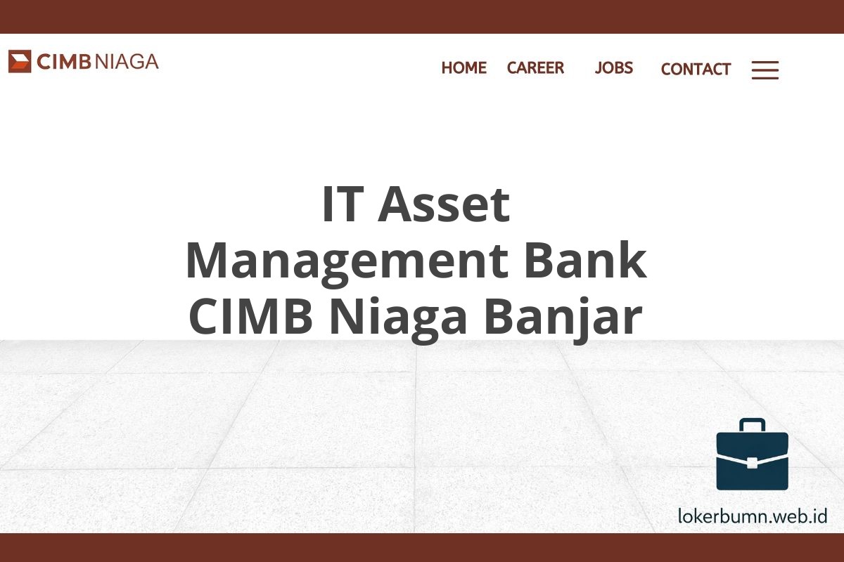 IT Asset Management Bank CIMB Niaga Banjar