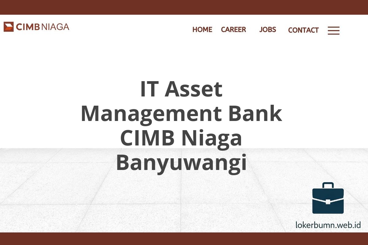 IT Asset Management Bank CIMB Niaga Banyuwangi