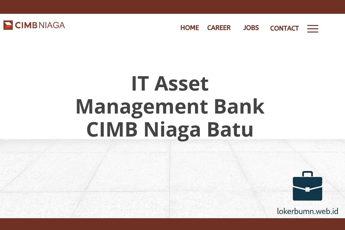 IT Asset Management Bank CIMB Niaga Batu