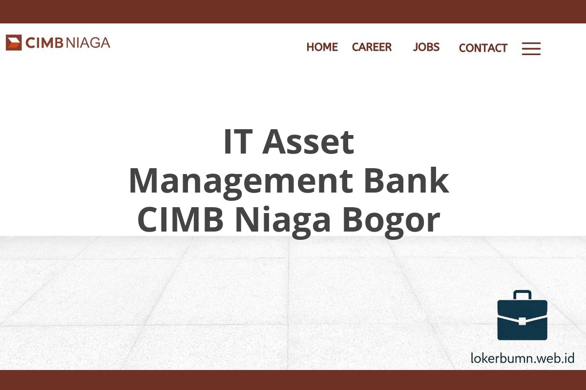 IT Asset Management Bank CIMB Niaga Bogor