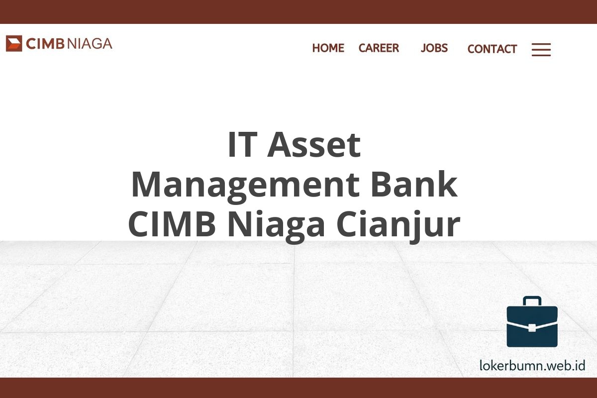 IT Asset Management Bank CIMB Niaga Cianjur