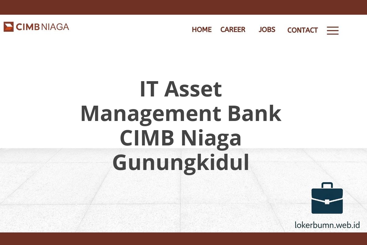 IT Asset Management Bank CIMB Niaga Gunungkidul