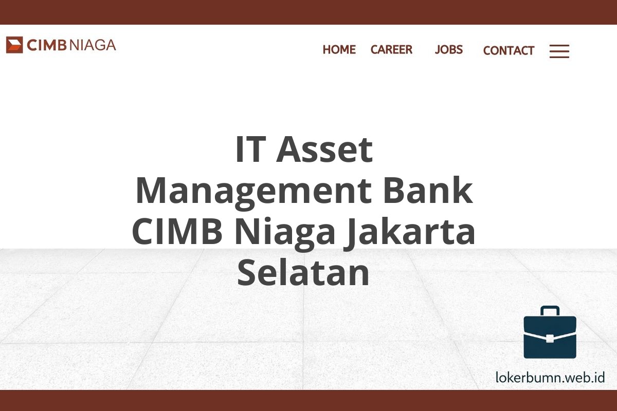 IT Asset Management Bank CIMB Niaga Jakarta Selatan