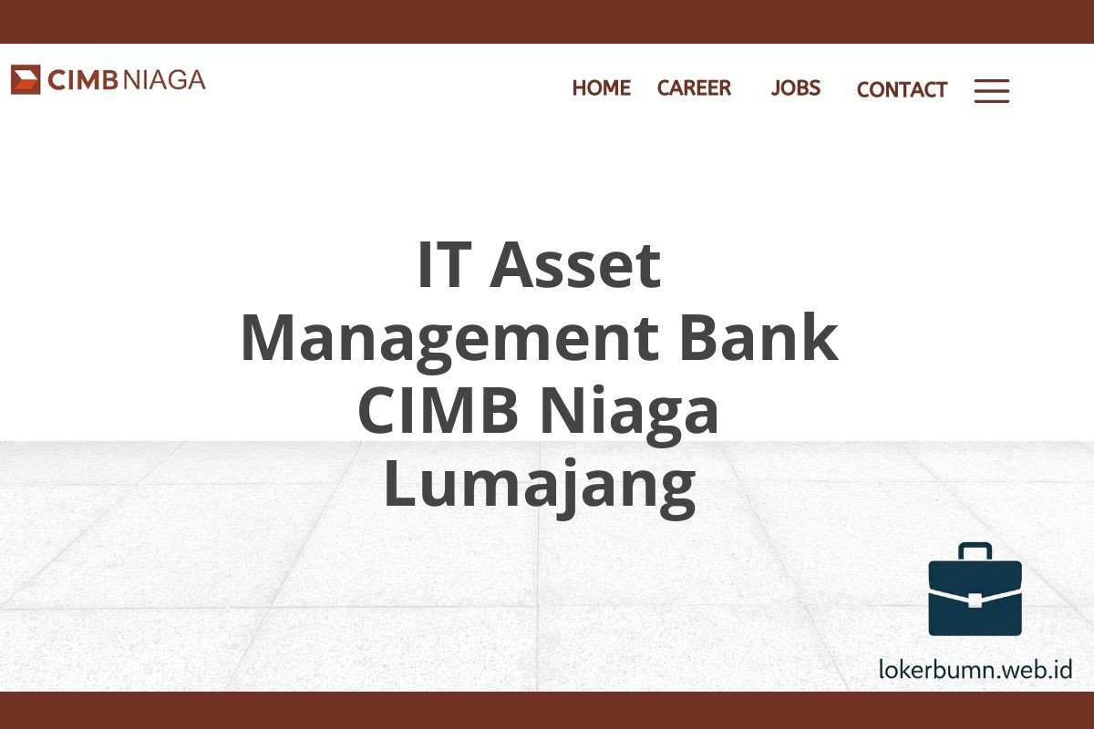 IT Asset Management Bank CIMB Niaga Lumajang