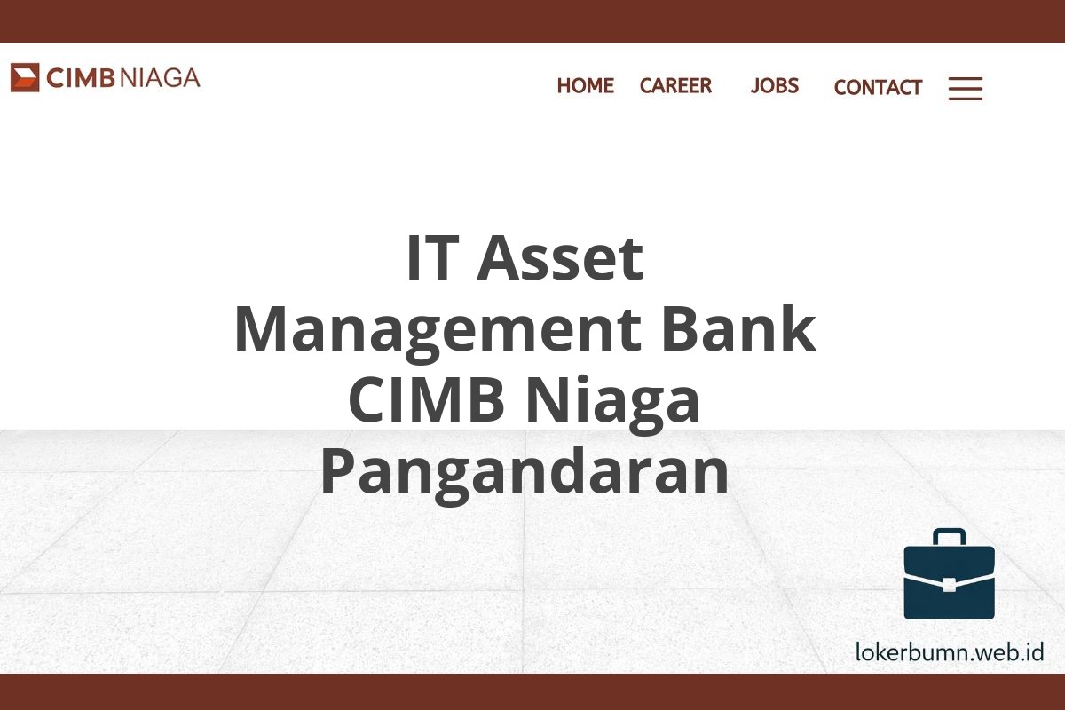 IT Asset Management Bank CIMB Niaga Pangandaran