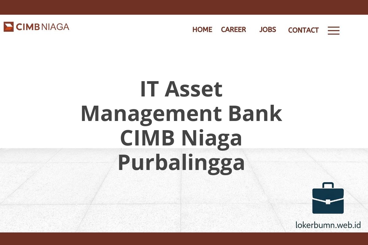 IT Asset Management Bank CIMB Niaga Purbalingga