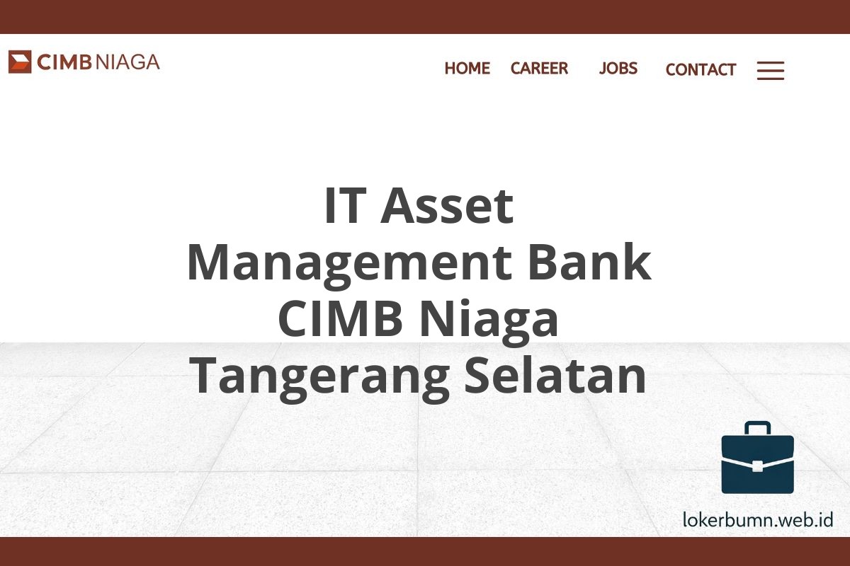 IT Asset Management Bank CIMB Niaga Tangerang Selatan