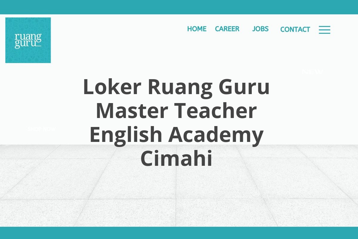 Loker Ruang Guru Master Teacher English Academy Cimahi