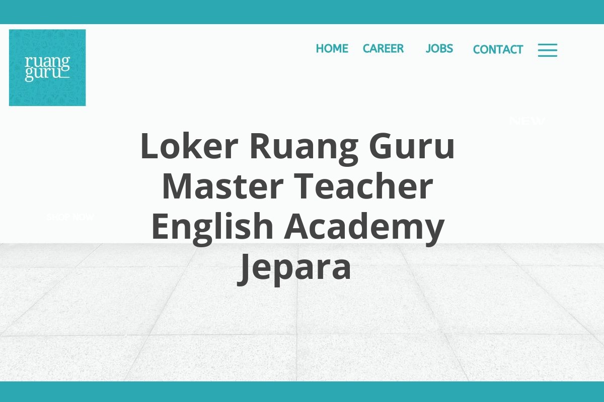 Loker Ruang Guru Master Teacher English Academy Jepara