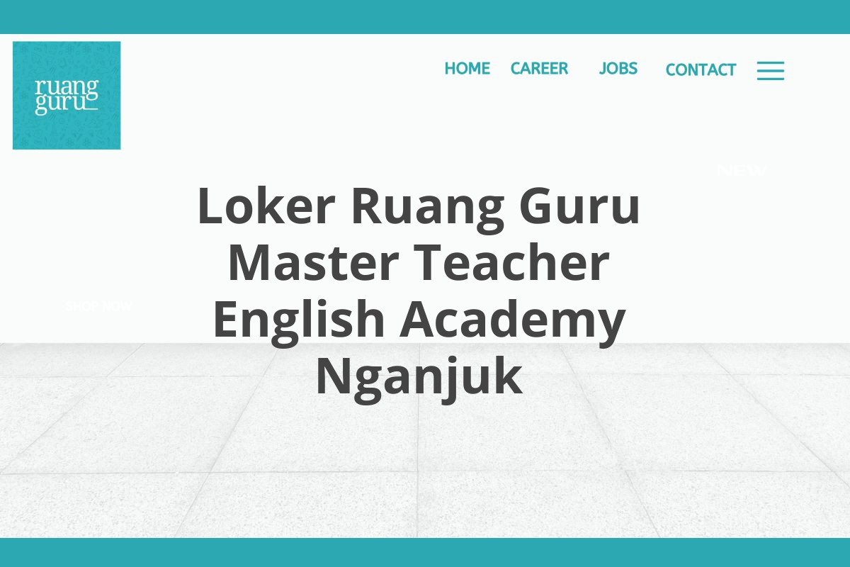 Loker Ruang Guru Master Teacher English Academy Nganjuk