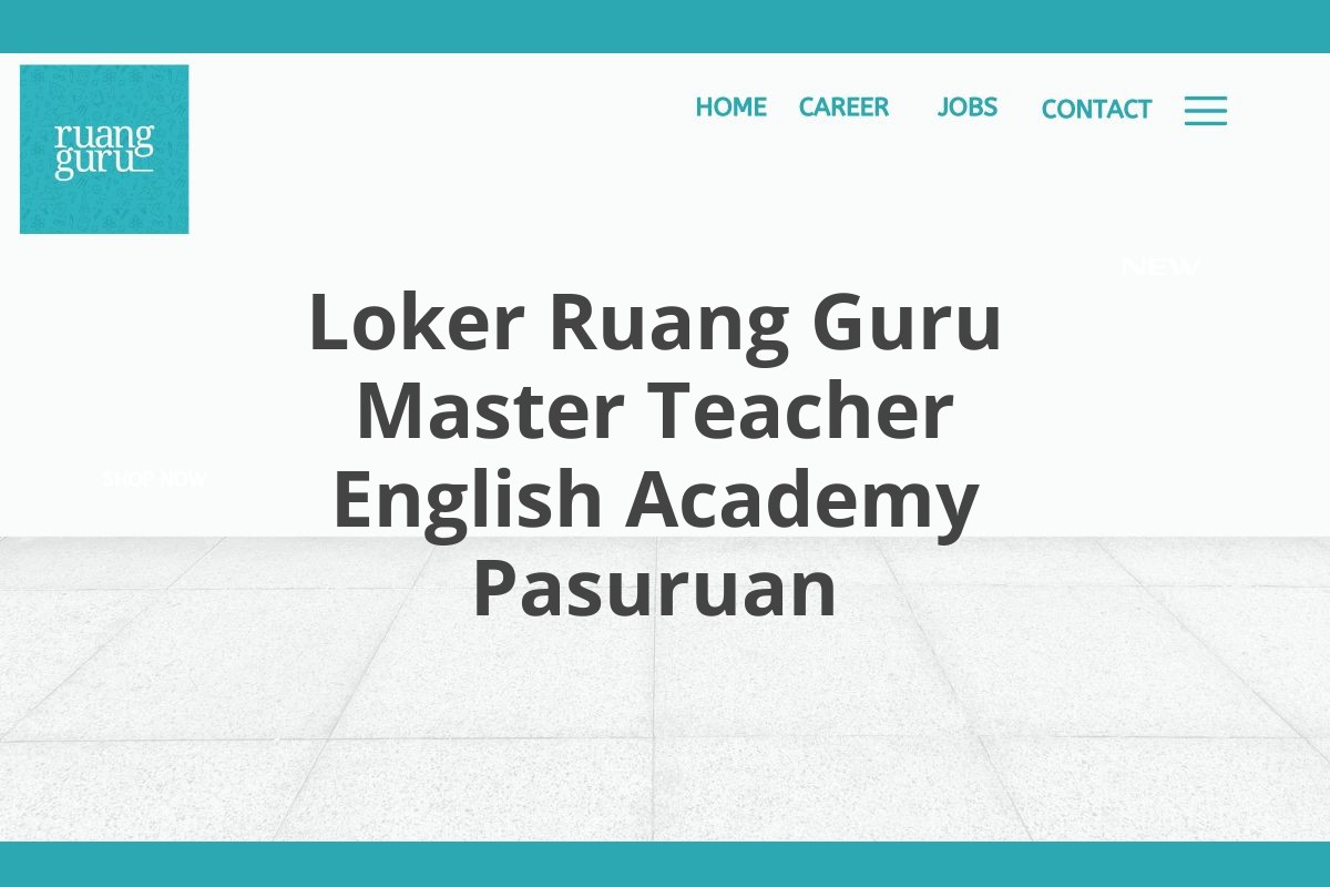 Loker Ruang Guru Master Teacher English Academy Pasuruan