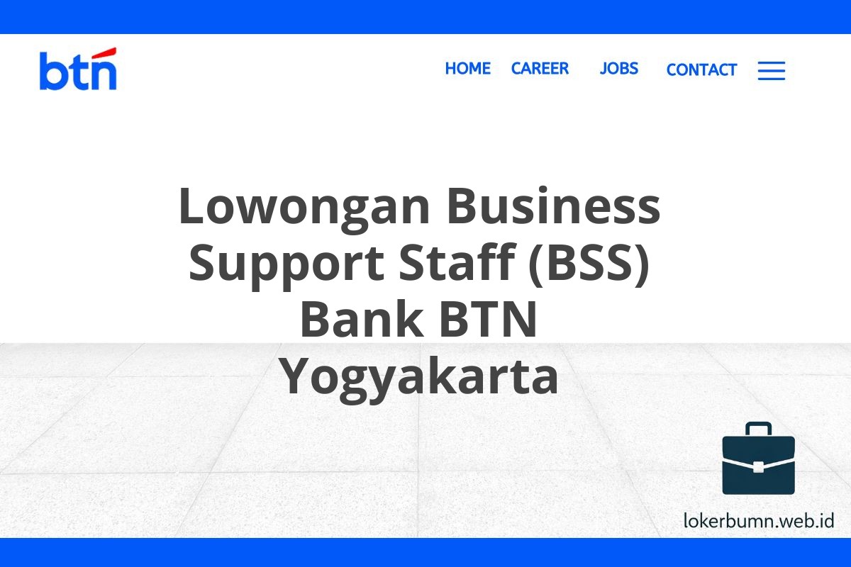 Lowongan Business Support Staff (BSS) Bank BTN Yogyakarta