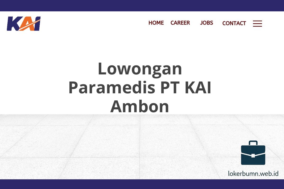 Lowongan Paramedis PT KAI Ambon