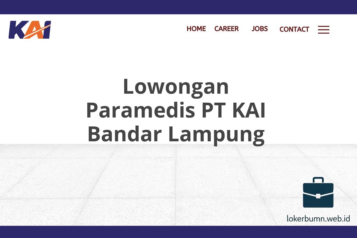 Lowongan Paramedis PT KAI Bandar Lampung