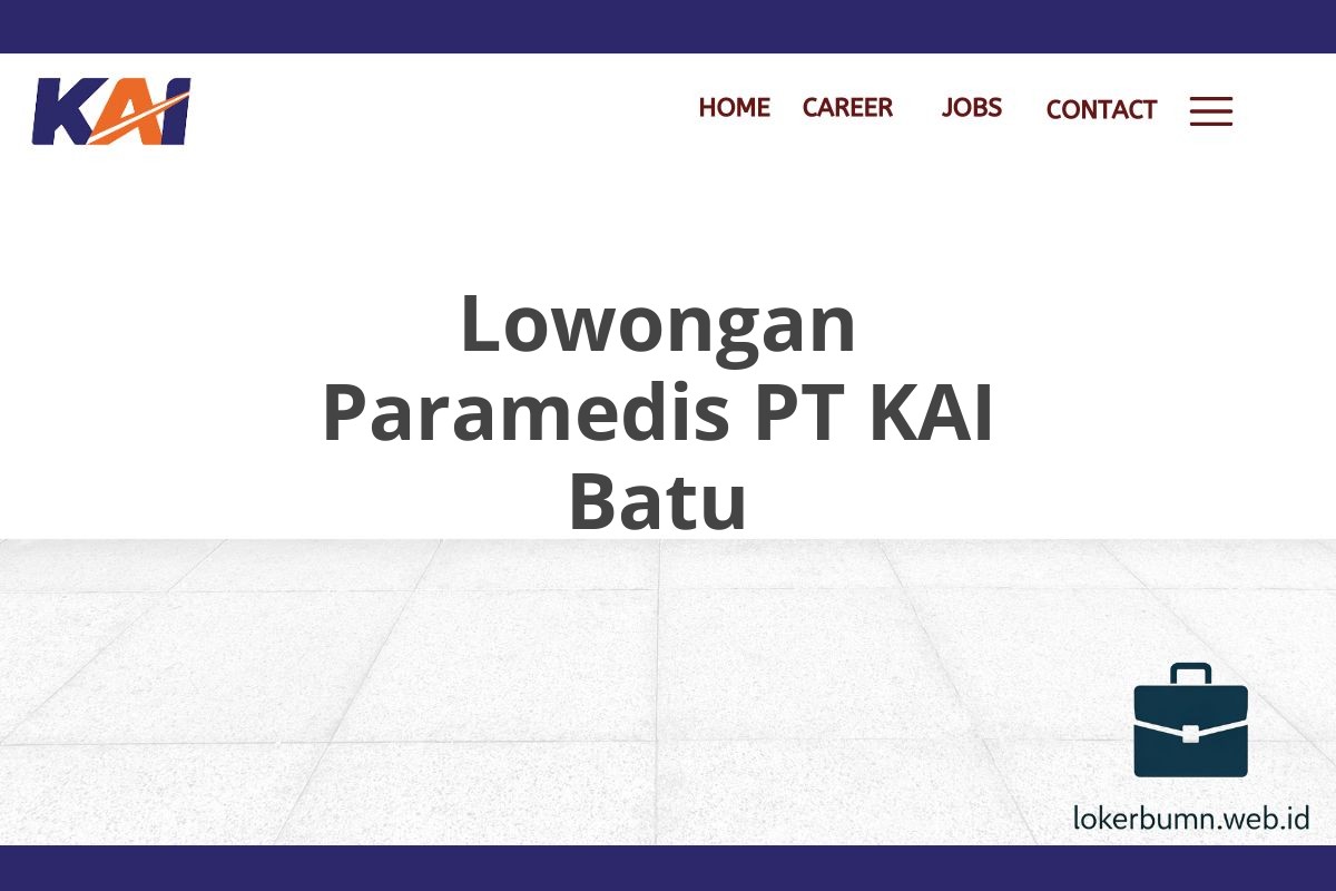 Lowongan Paramedis PT KAI Batu