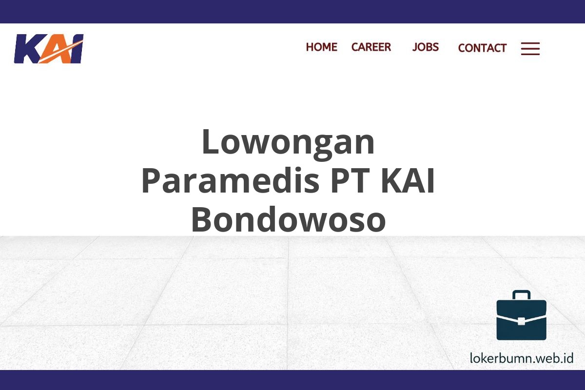 Lowongan Paramedis PT KAI Bondowoso