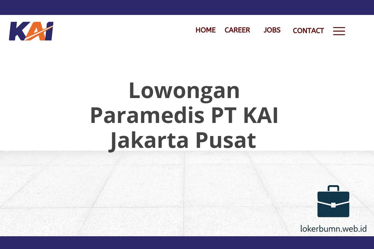 Lowongan Paramedis PT KAI Jakarta Pusat