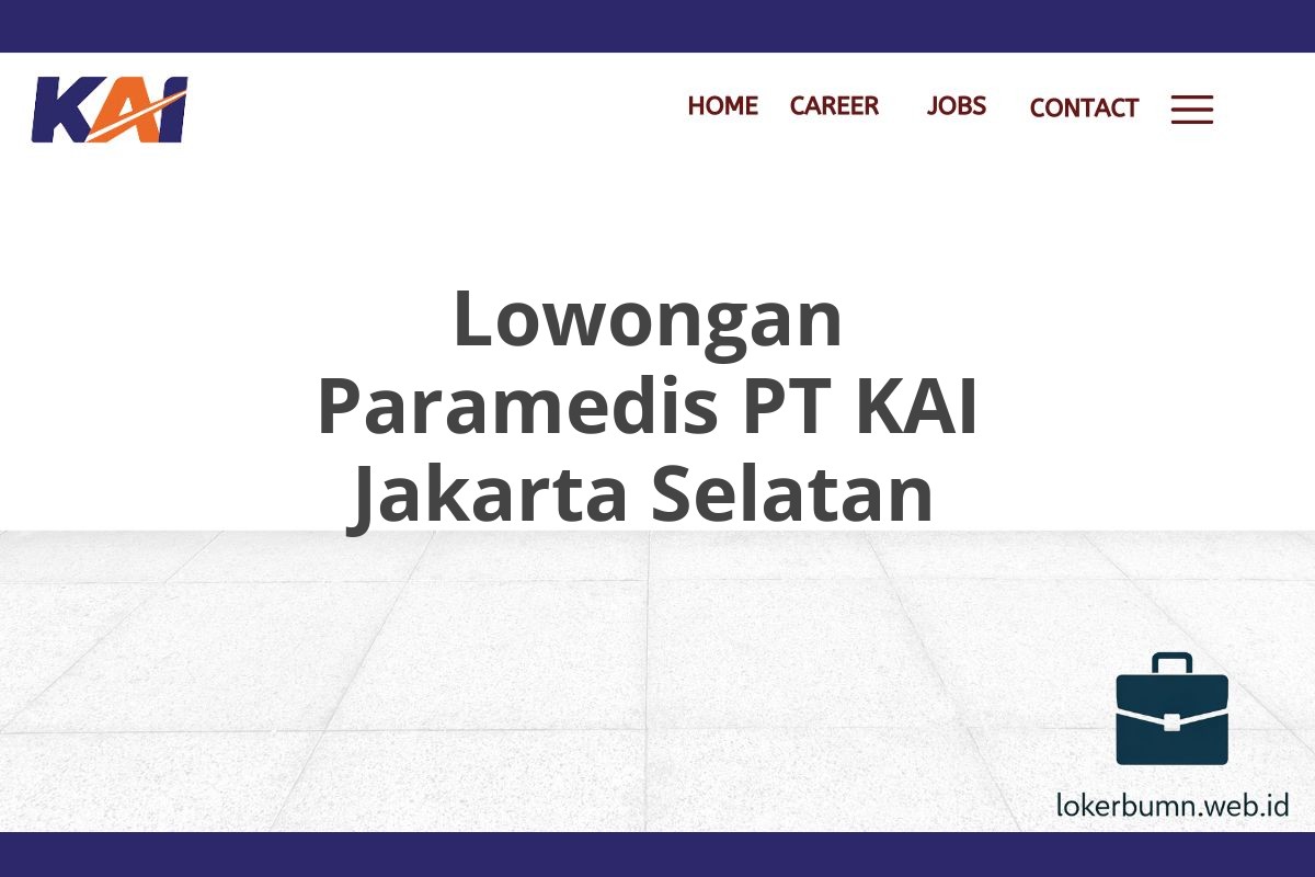 Lowongan Paramedis PT KAI Jakarta Selatan