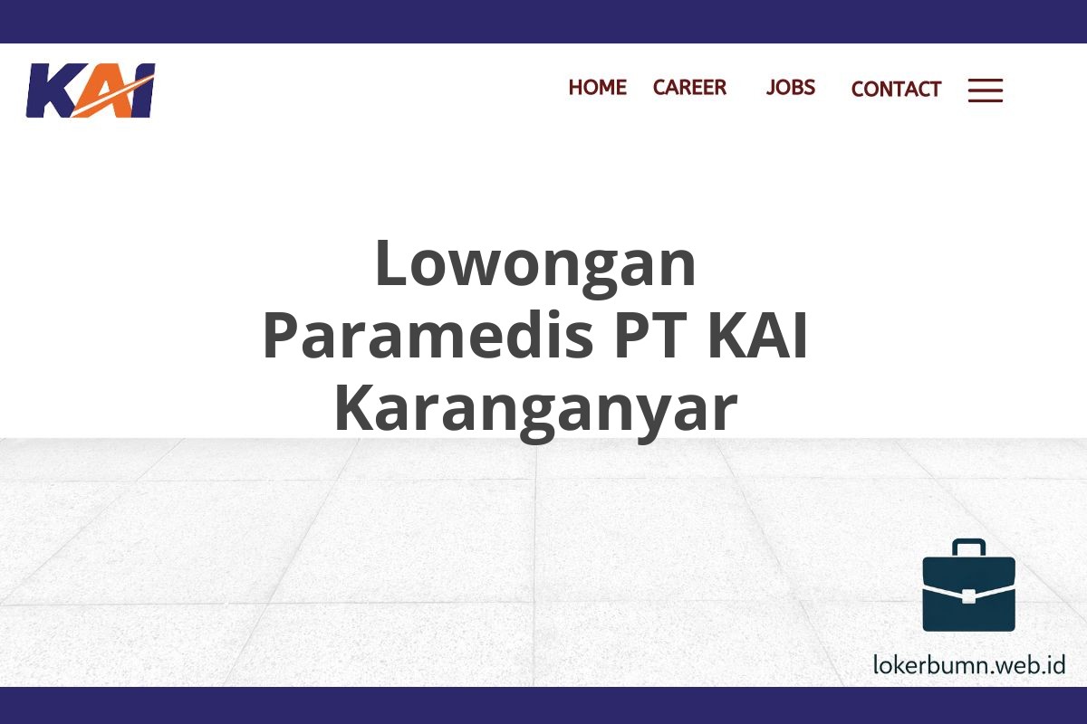 Lowongan Paramedis PT KAI Karanganyar