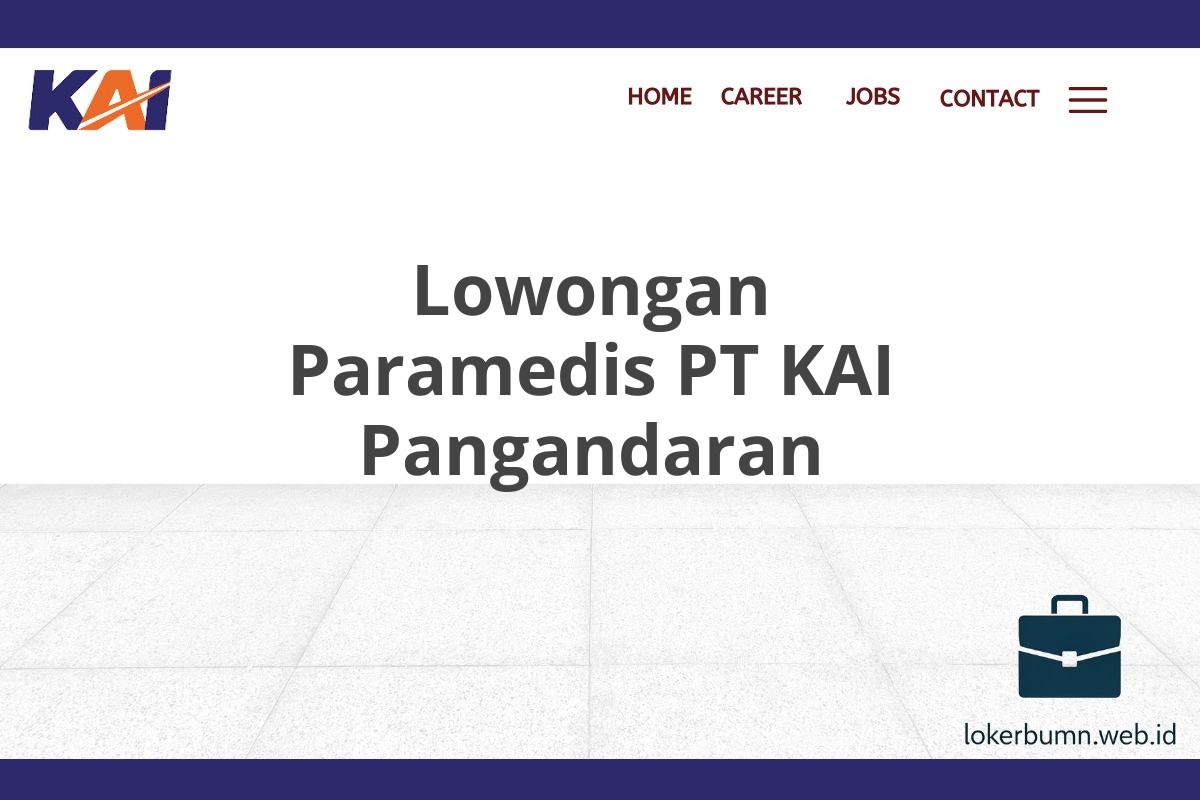 Lowongan Paramedis PT KAI Pangandaran