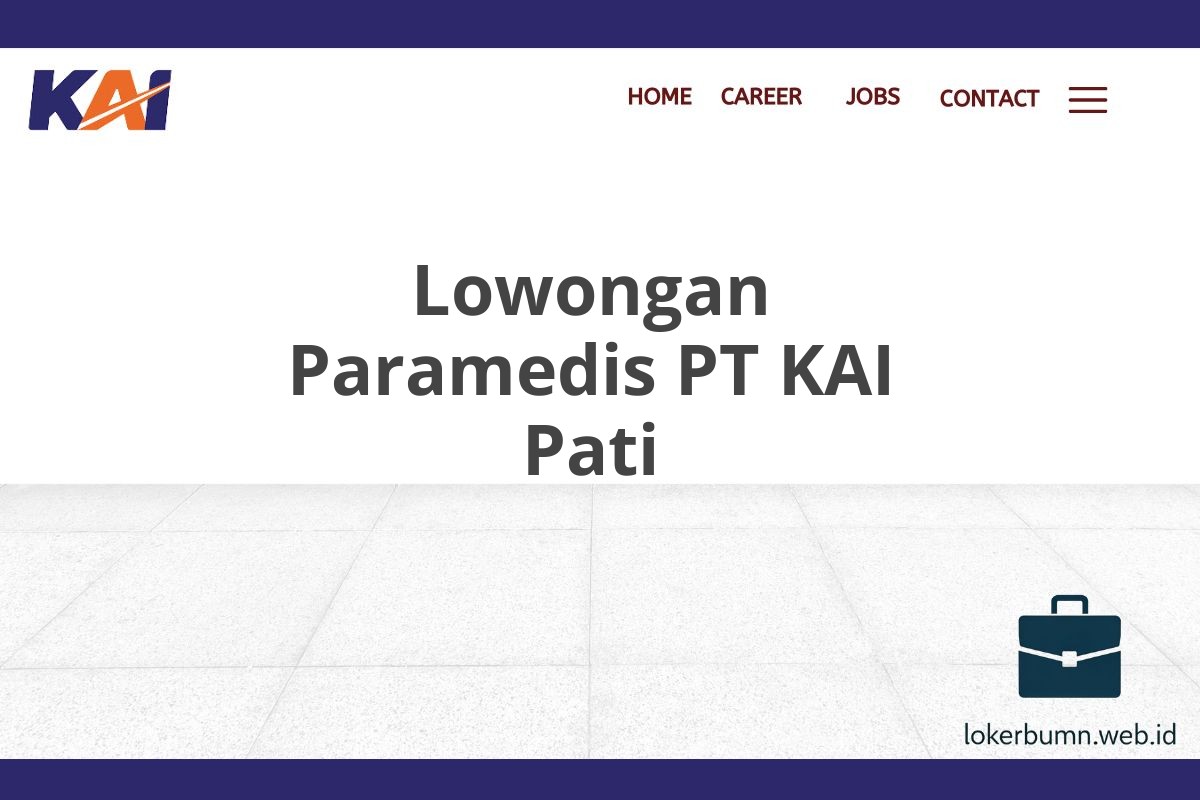 Lowongan Paramedis PT KAI Pati