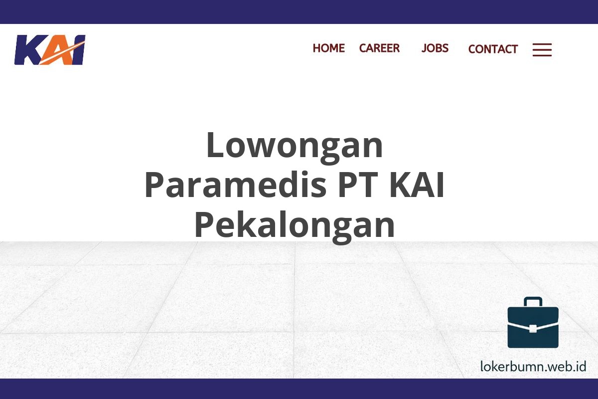 Lowongan Paramedis PT KAI Pekalongan