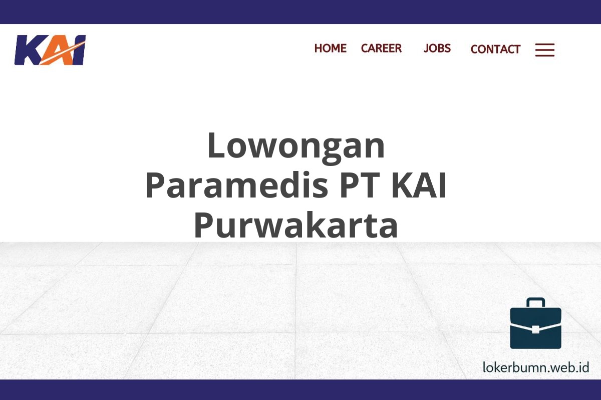 Lowongan Paramedis PT KAI Purwakarta