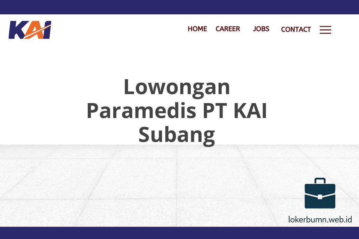 Lowongan Paramedis PT KAI Subang