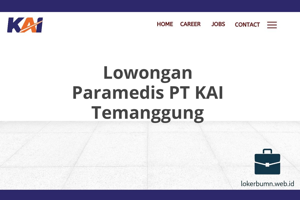 Lowongan Paramedis PT KAI Temanggung