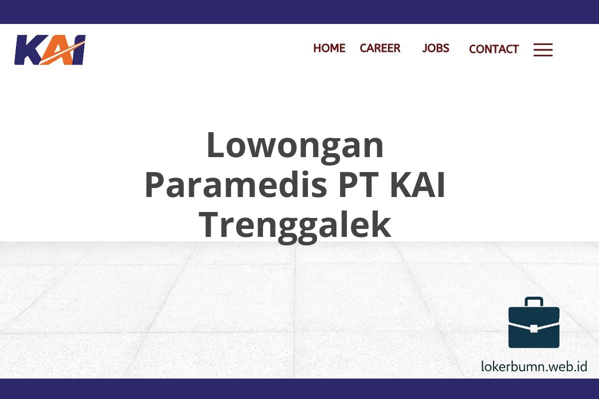 Lowongan Paramedis PT KAI Trenggalek