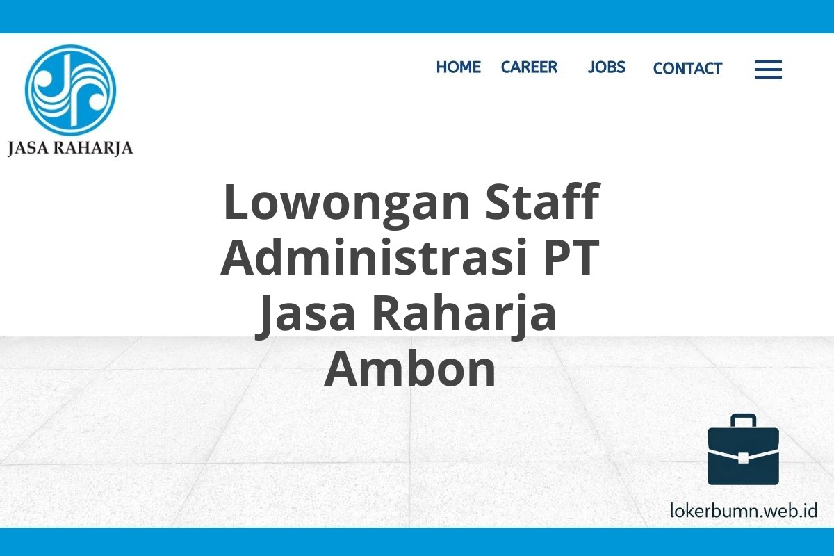 Lowongan Staff Administrasi PT Jasa Raharja Ambon