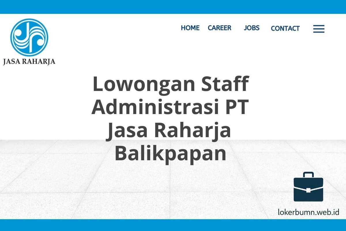 Lowongan Staff Administrasi PT Jasa Raharja Balikpapan