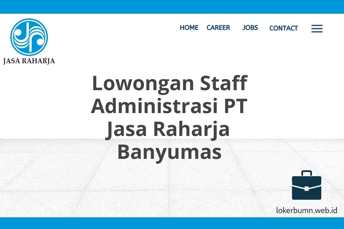 Lowongan Staff Administrasi PT Jasa Raharja Banyumas