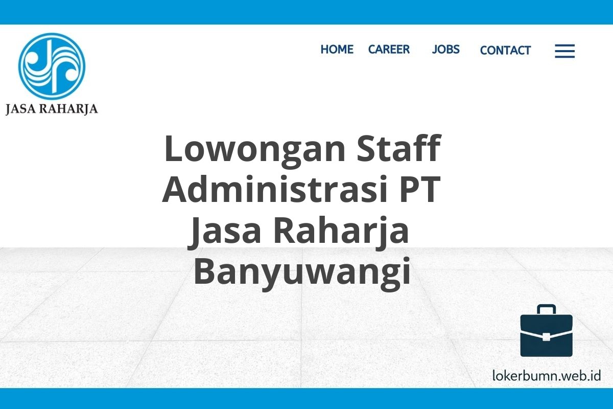 Lowongan Staff Administrasi PT Jasa Raharja Banyuwangi