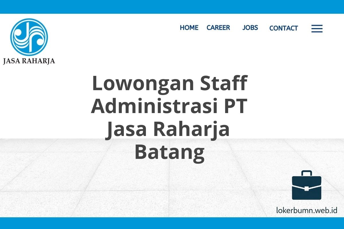 Lowongan Staff Administrasi PT Jasa Raharja Batang