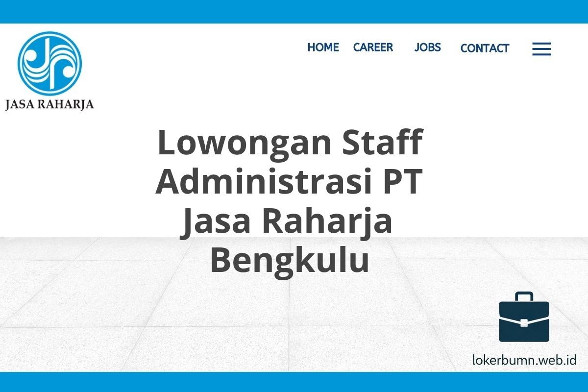 Lowongan Staff Administrasi PT Jasa Raharja Bengkulu