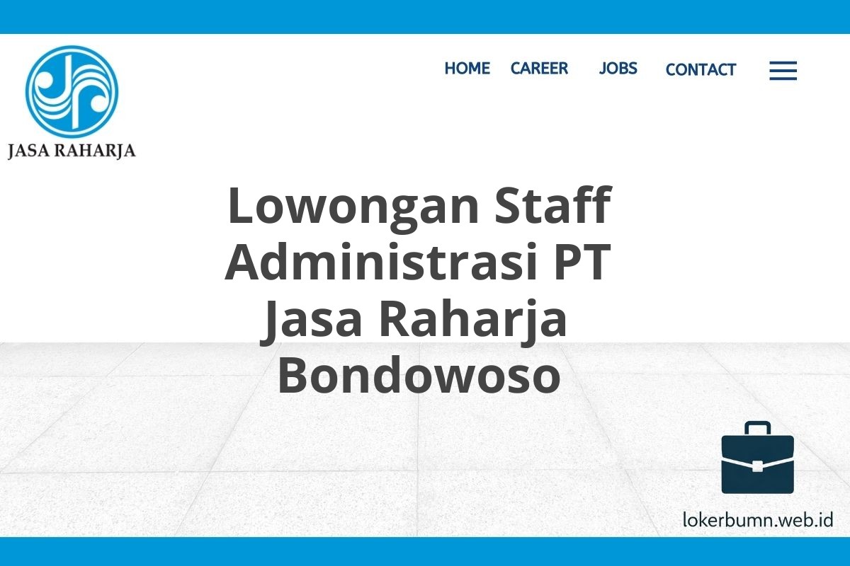 Lowongan Staff Administrasi PT Jasa Raharja Bondowoso