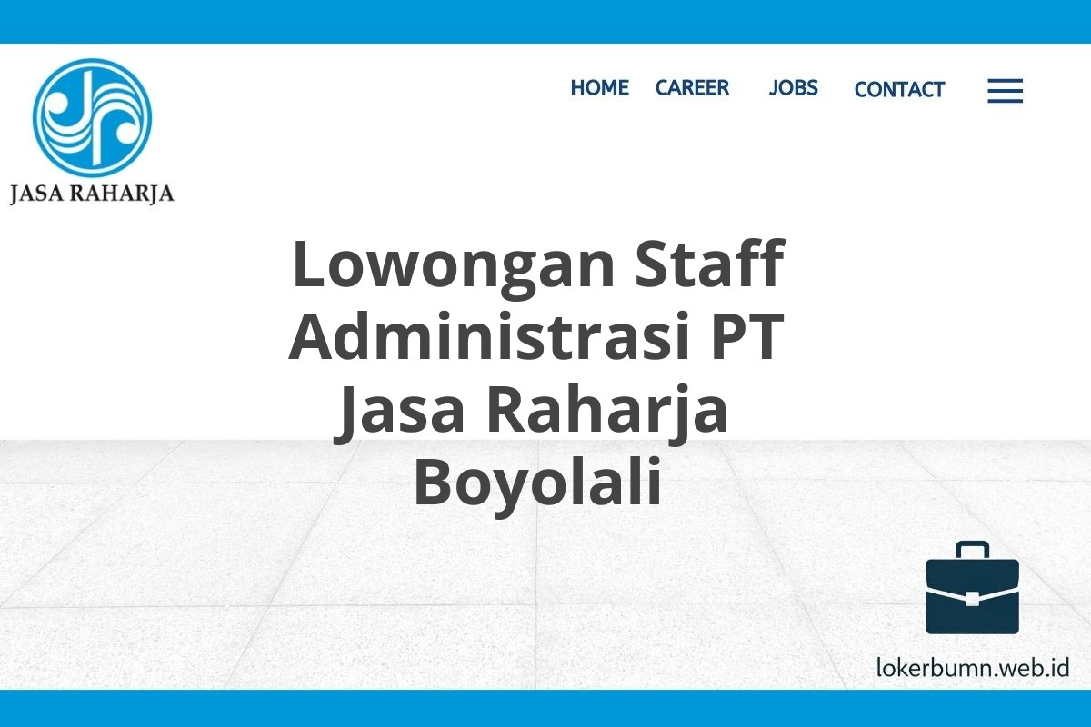 Lowongan Staff Administrasi PT Jasa Raharja Boyolali