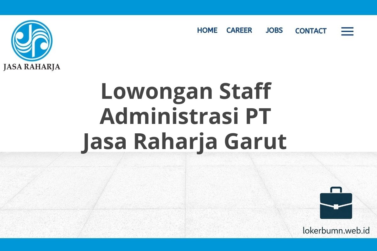 Lowongan Staff Administrasi PT Jasa Raharja Garut