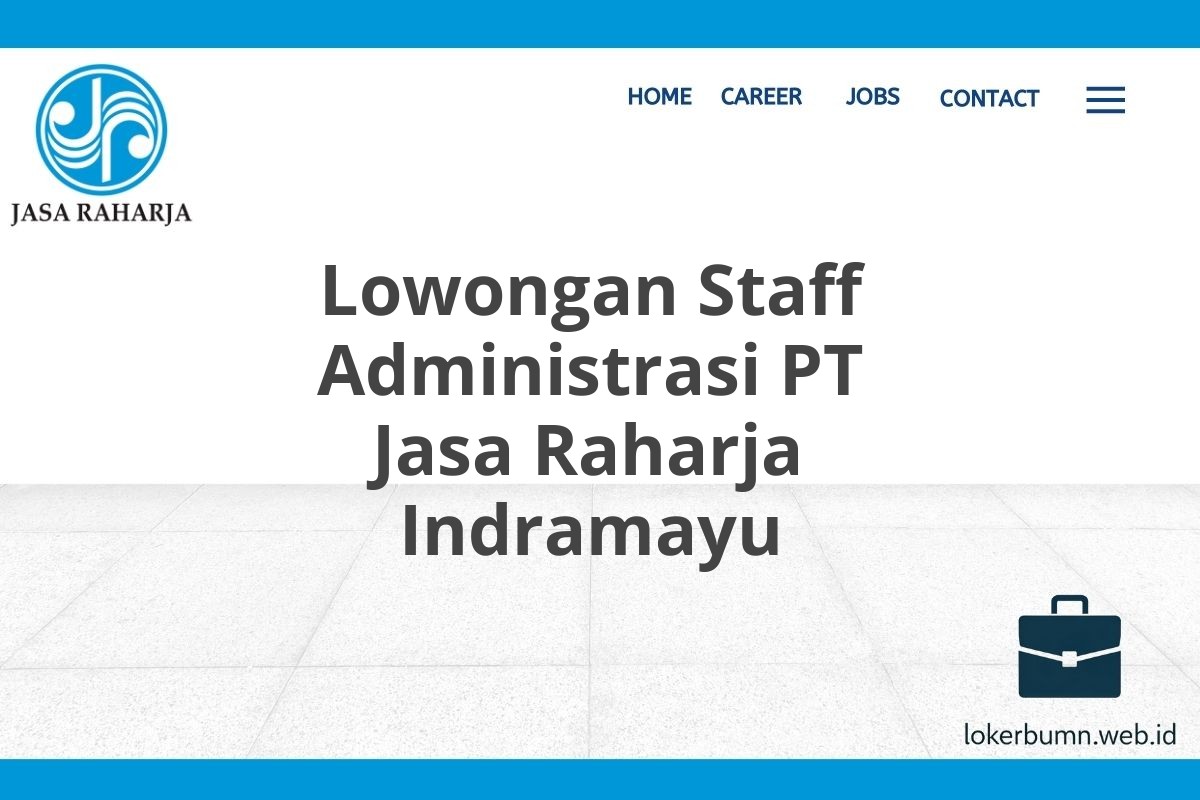 Lowongan Staff Administrasi PT Jasa Raharja Indramayu