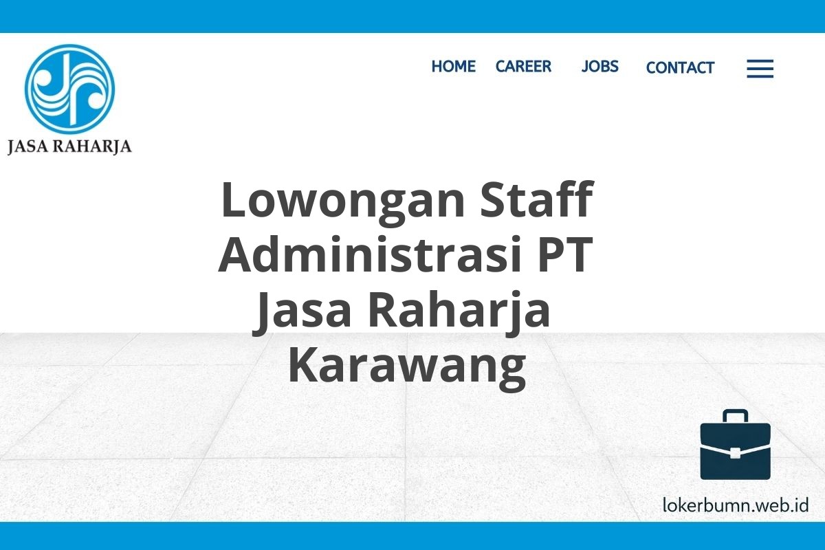 Lowongan Staff Administrasi PT Jasa Raharja Karawang